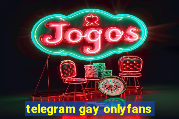 telegram gay onlyfans